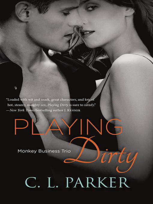 Title details for Playing Dirty by C. L. Parker - Available